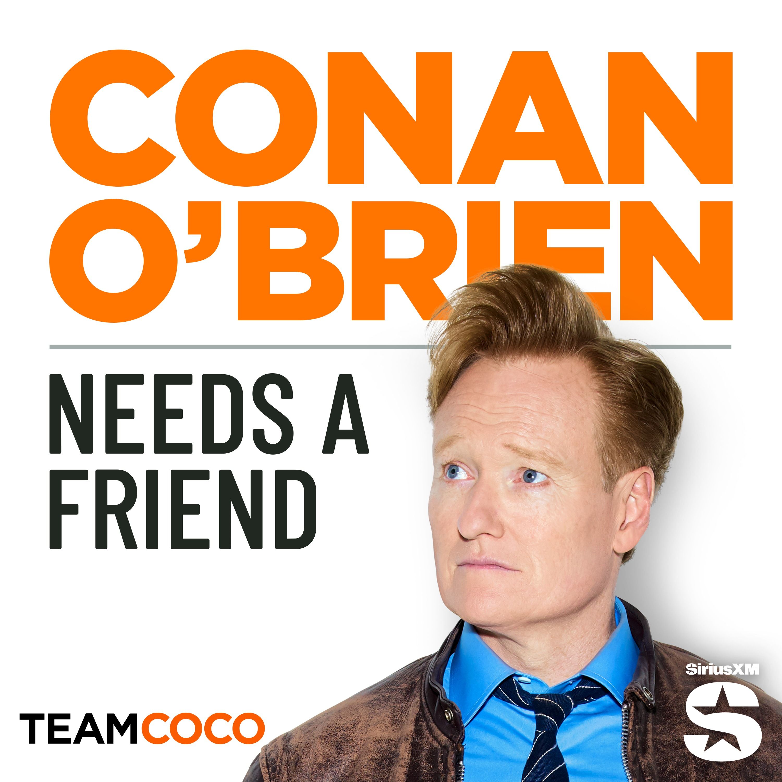 Conan O’Brien Needs A Friend cover