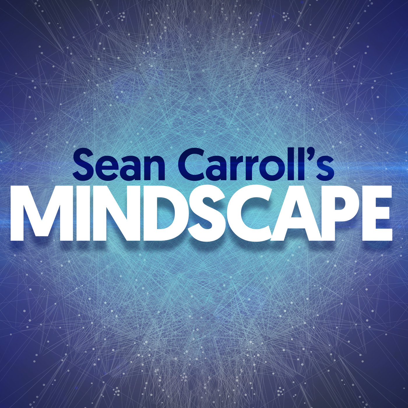 Sean Carroll's Mindscape: Science, Society, Philosophy, Culture, Arts, and Ideas cover
